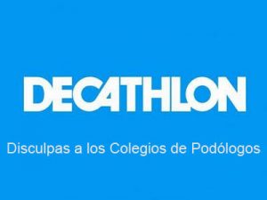 Disculpas de Decathlon a los Colegios de Podólogos – Maribel Castro – Podologia Clínica